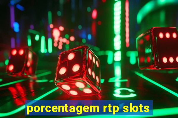 porcentagem rtp slots